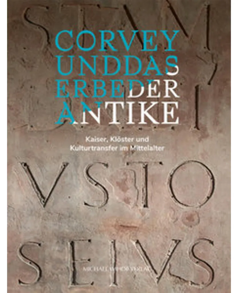 Guide Archéologique Corvey und das Erbe der Antike pour Chercheurs