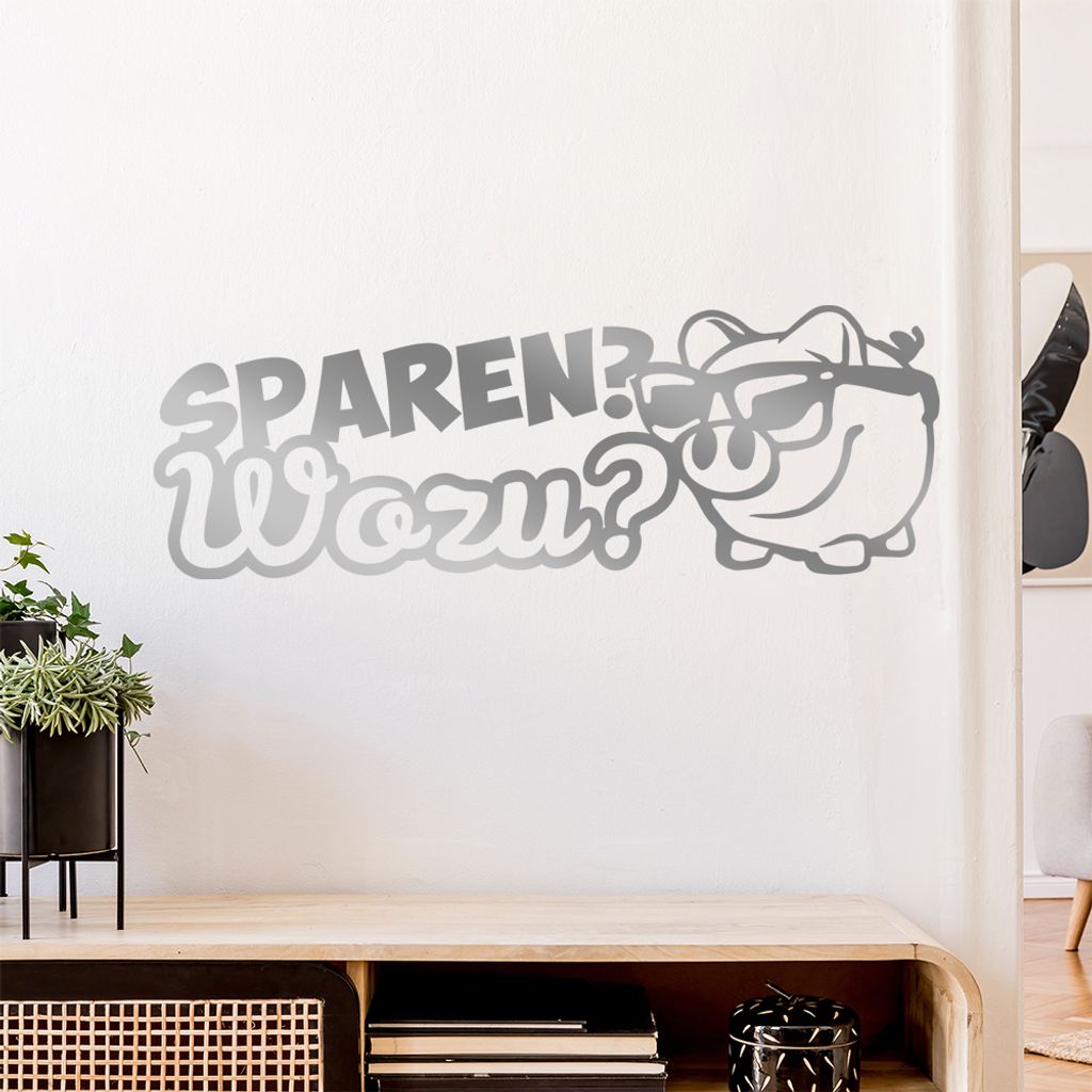 Sparen wozu? Sparschwein Wandtattoo Wandaufkleber Wall Sticker - Dekoration, Küche, Wohnzimmer, Schlafzimmer, Badezimmer