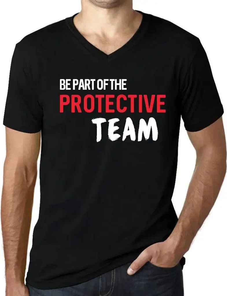Herren Grafik T-Shirt V-Ausschnitt Werden Sie Teil des Schutzteams – Be Part Of The Protective Team – Öko-Verantwortlich Vintage Jahrgang Kurzarm