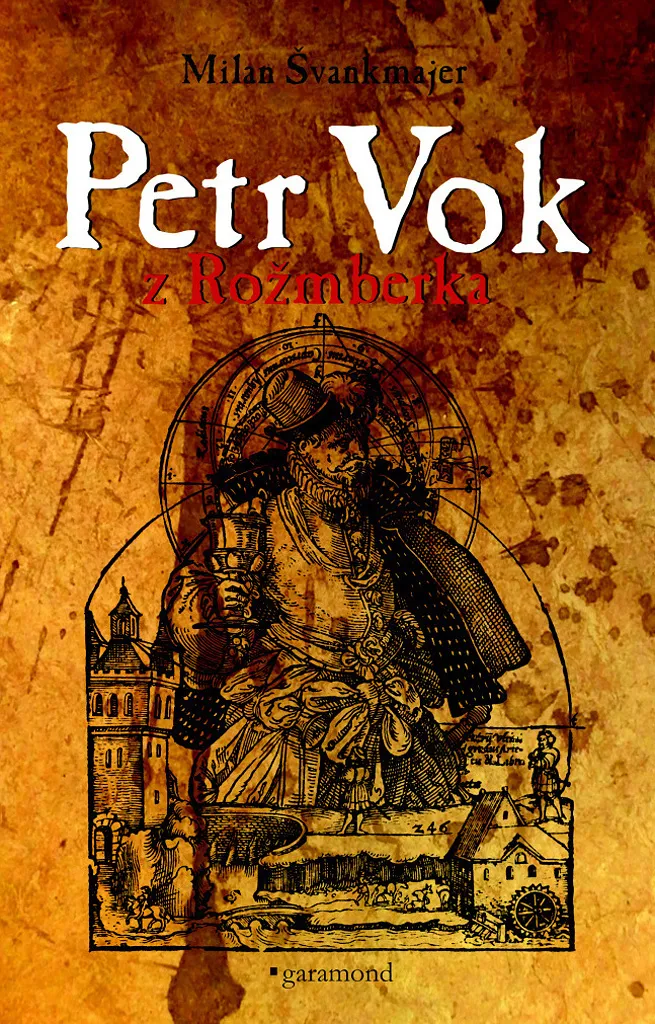 Livre Petr Vok z Rožmberka par Milan Švankmajer - Histoire tchèque