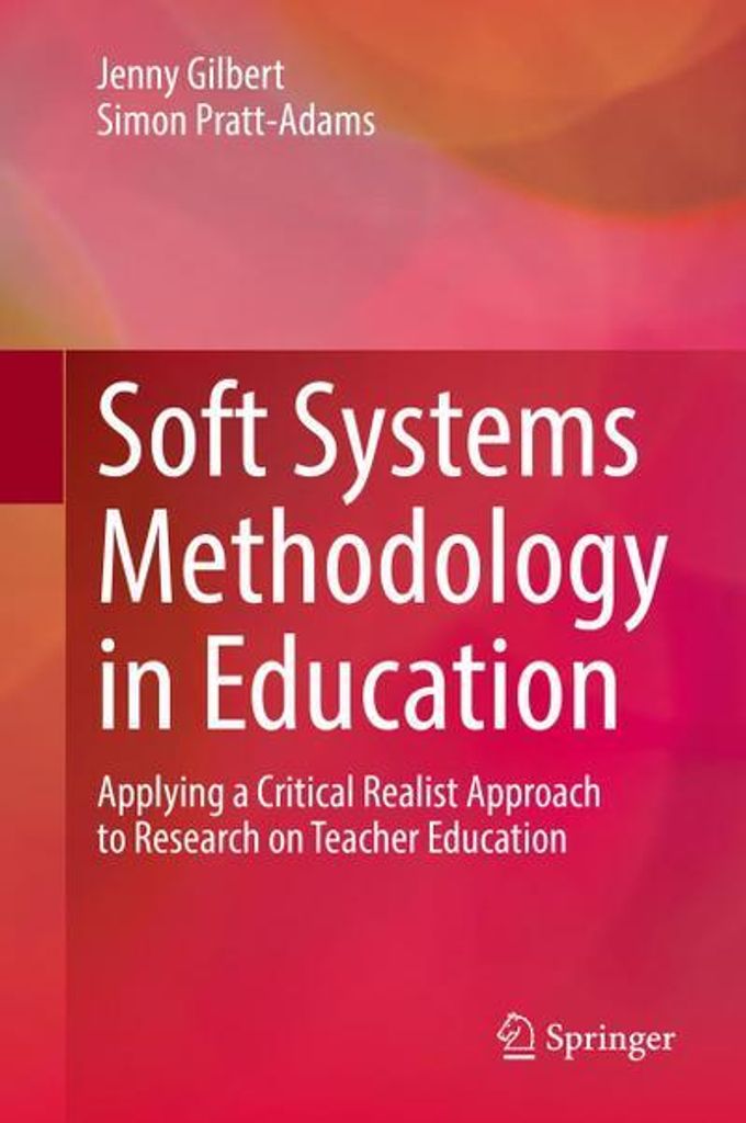 Soft Systems Methodology in Education