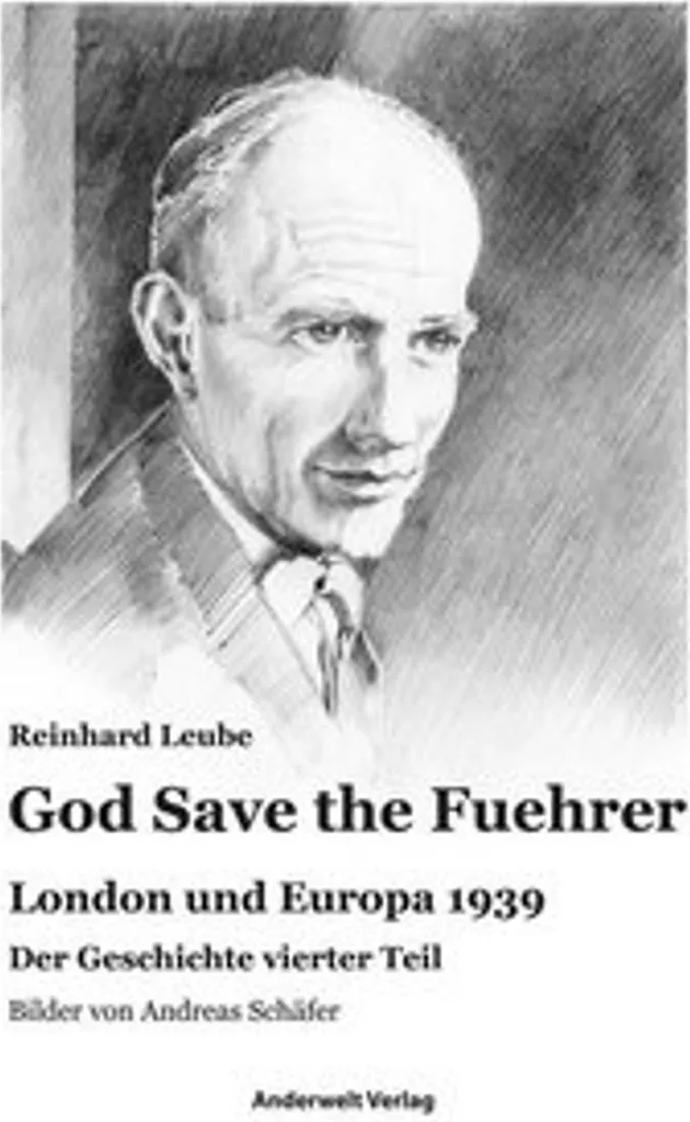 God Save the Fuehrer : Édition Illustrée avec Archives Inédites de Guerre
