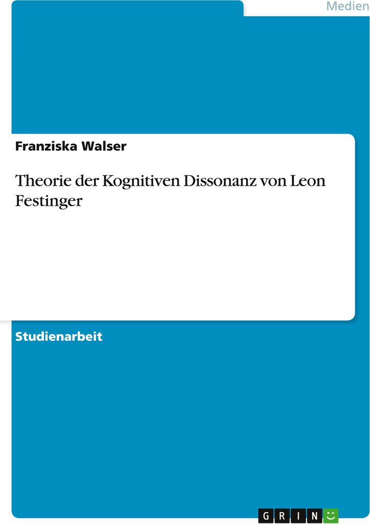 Theorie der Kognitiven Dissonanz von Leon Festinger