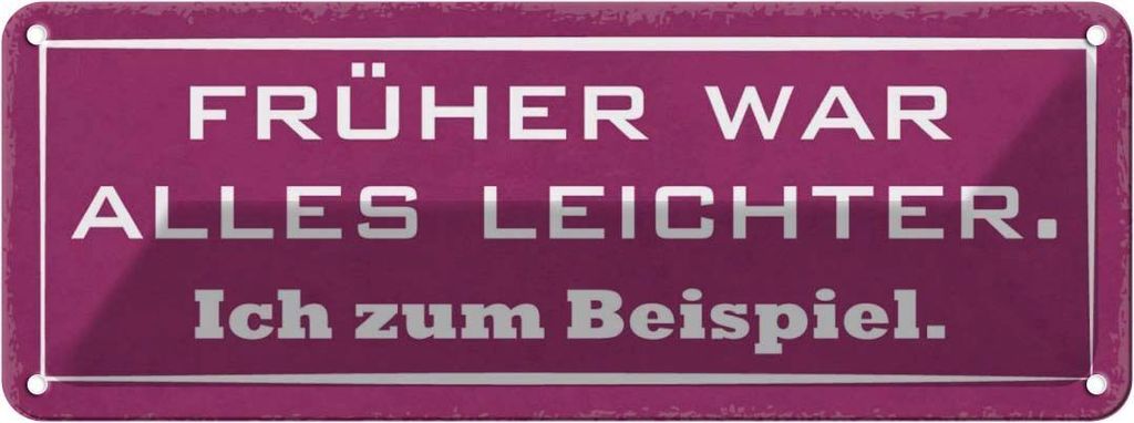 vianmo Blechschild 10x27 cm früher war alles leichter ich Dekoration Spruch Zitat