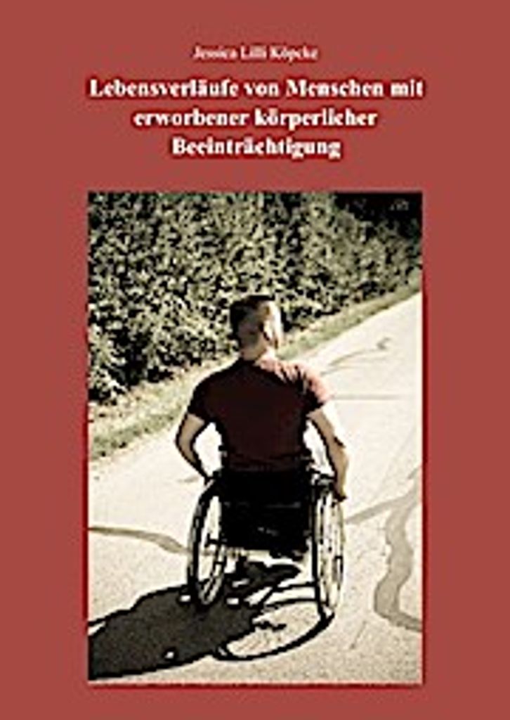 Lebensverläufe von Menschen mit erworbener körperlicher Beeinträchtigung