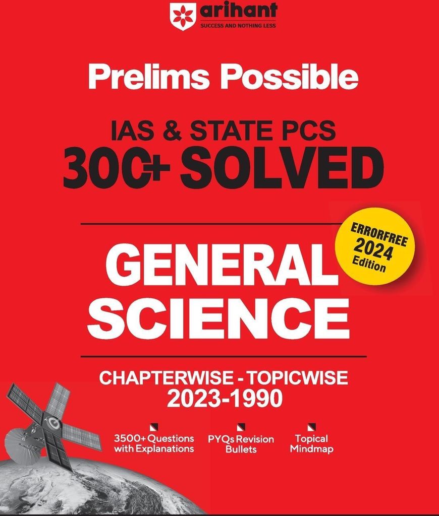 Arihant Prelims Possible IAS and State PCS Examinations 300+ Solved Chapterwise Topicwise (1990-2023) General Science | 3500+ Questions With Expla...