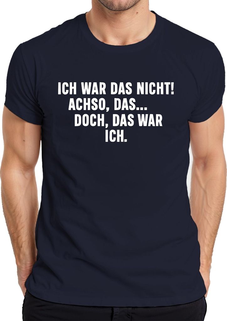 Ich war das nicht Achso doch das war ich lustig sarkastisch humor Herren T-Shirt, Navy, L