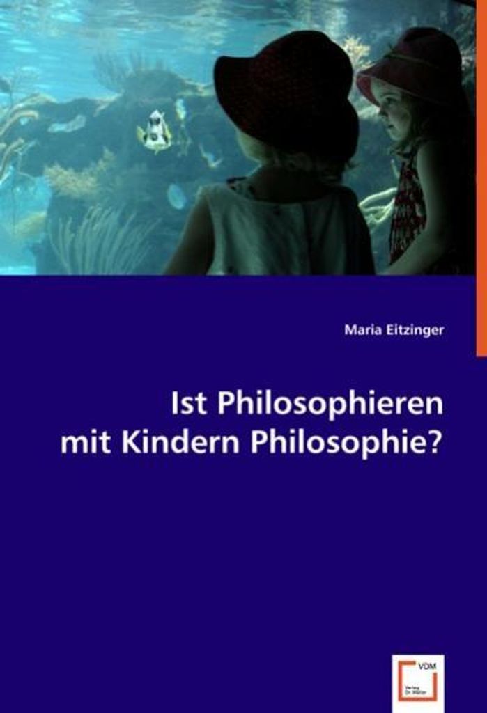 Eitzinger, M: Ist Philosophieren mit Kindern Philosophie?