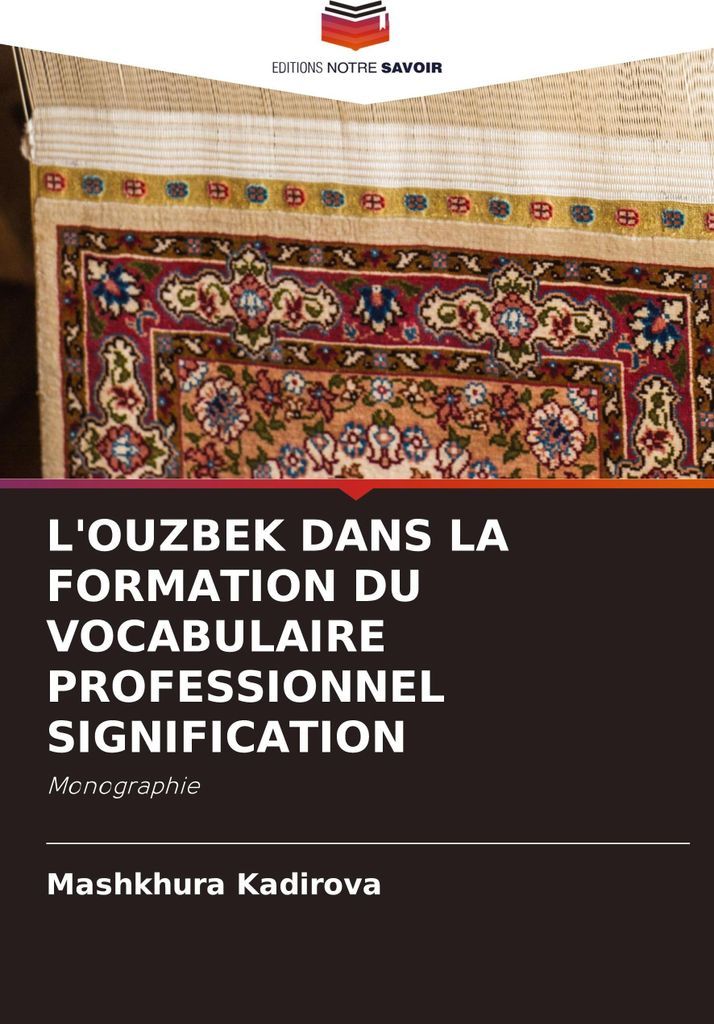L'ouzbek Dans La Formation Du Vocabulaire Professionnel Signification
