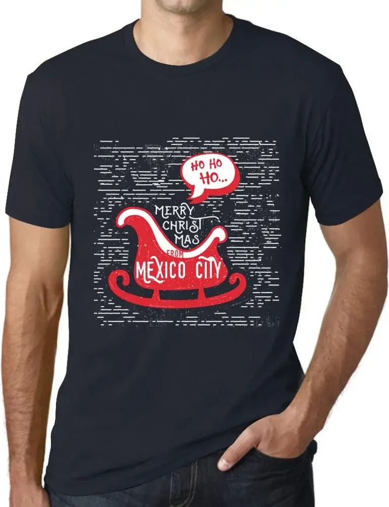 Herren Grafik T-Shirt Ho ho ho Frohe Weihnachten aus Mexiko-Stadt – Ho Ho Ho Merry Christmas From Mexico City – Öko-Verantwortlich Vintage Jah...