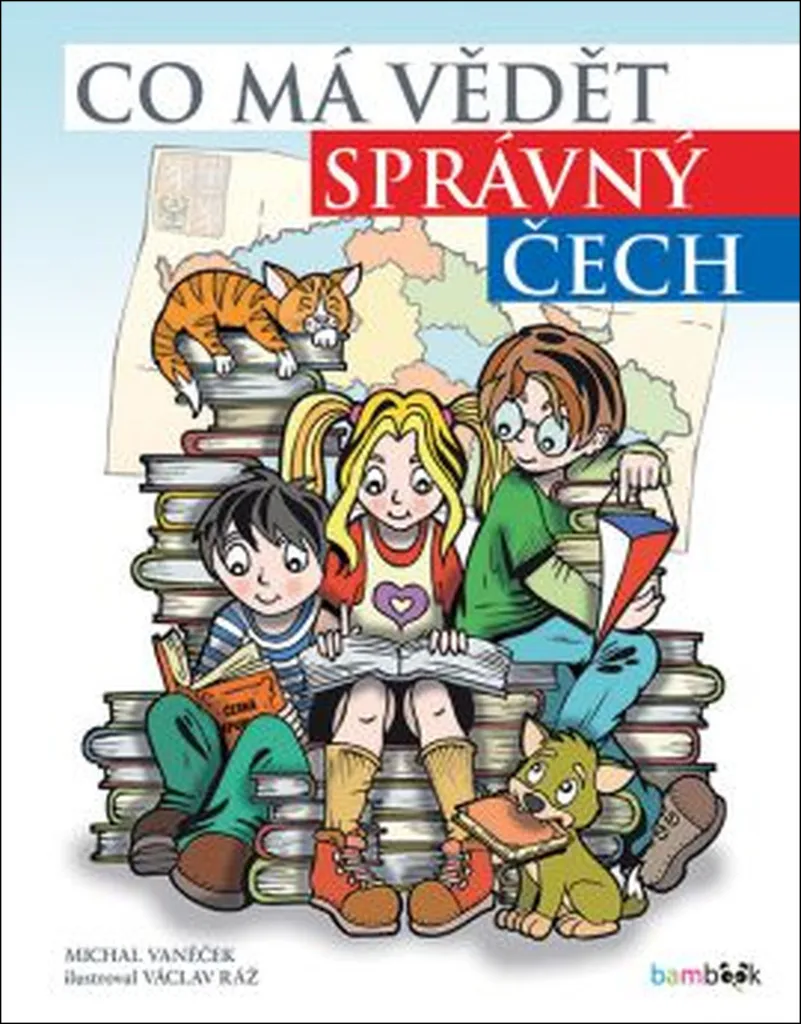 Comprendre les Racines Tchèques : Livre Co má vědět správný Čech de Vaněček