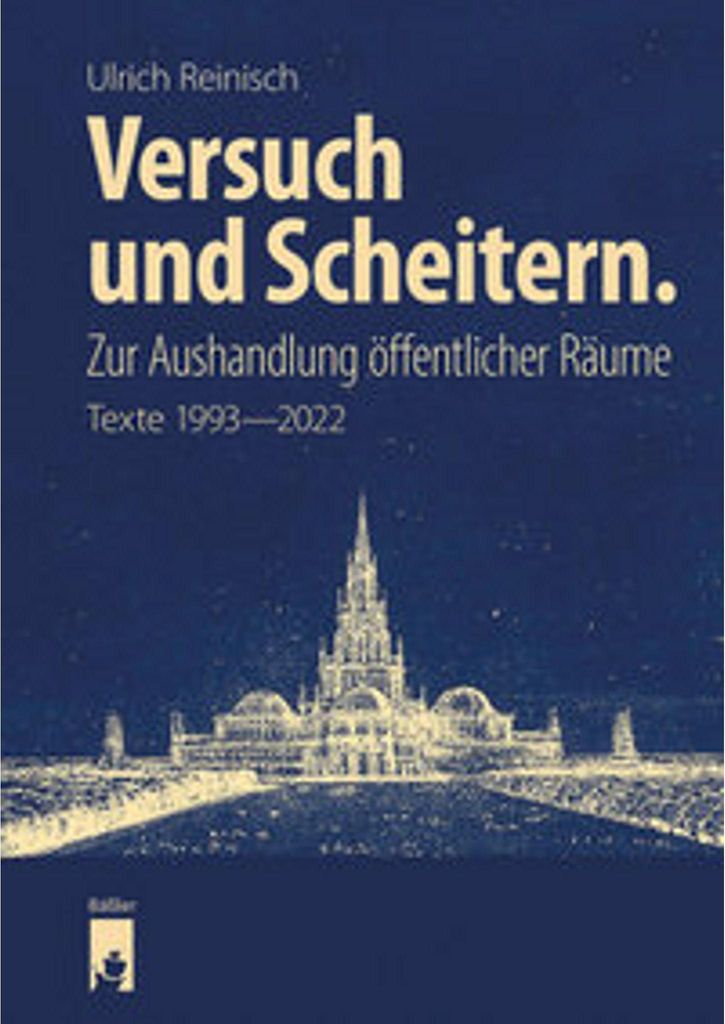 Versuch und Scheitern. Zur Aushandlung öffentlicher Räume