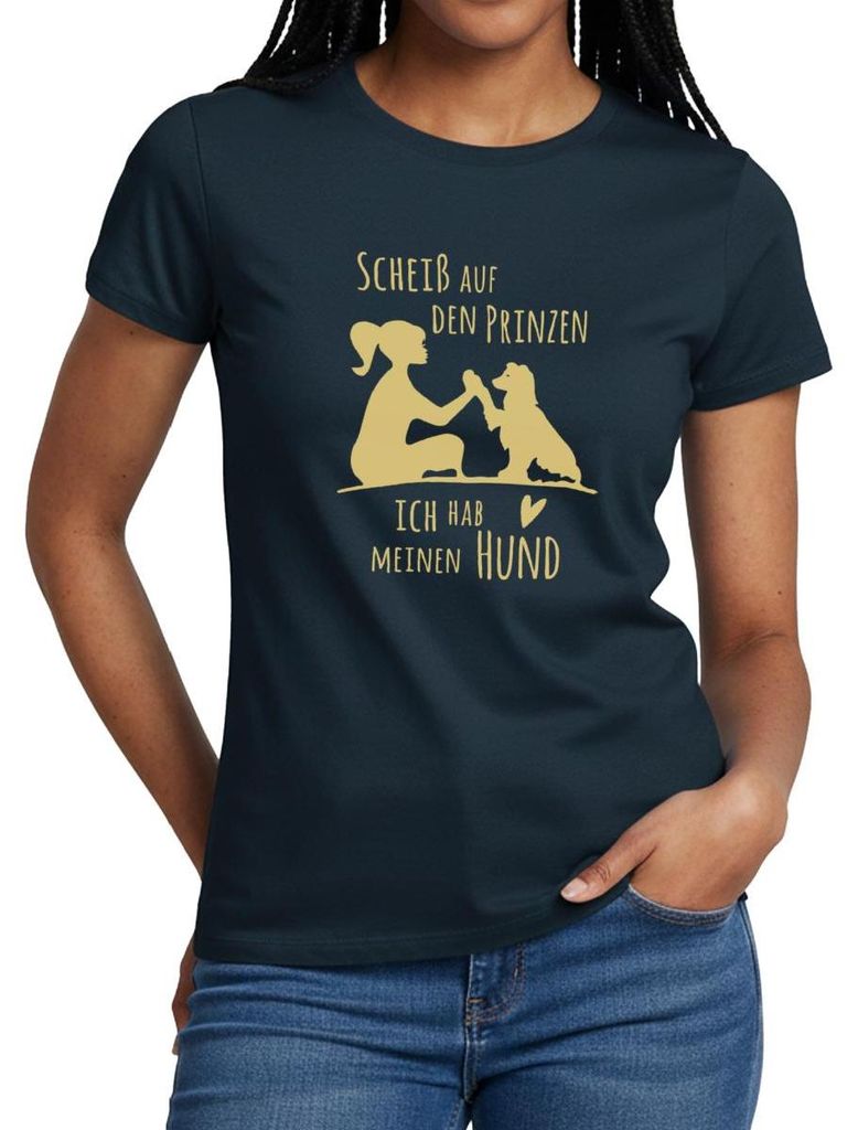 Spreadshirt Scheiß Auf Den Prinzen Ich Hab Meinen Hund Frauen T-Shirt, XL, Navy