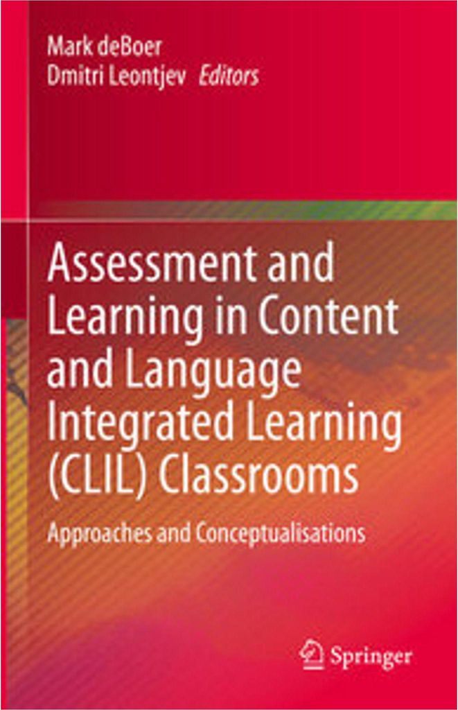 Assessment and Learning in Content and Language Integrated Learning (CLIL) Classrooms