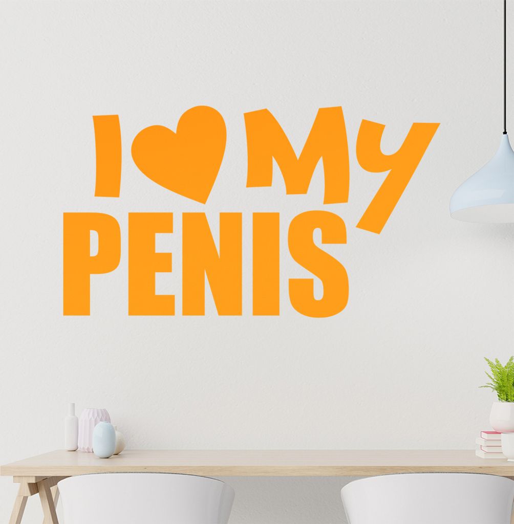 I Love my Penis Wandtattoo in 6 Größen - Wandaufkleber Wall Sticker - Dekoration, Küche, Wohnzimmer, Schlafzimmer, Badezimmer