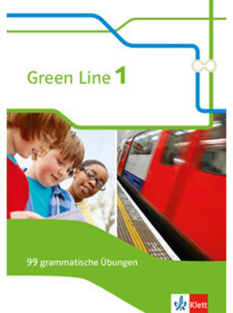 Green Line 1: 99 grammatische Übungen mit Lösungen Klasse 5 (Green Line. Bundesausgabe ab 2014)