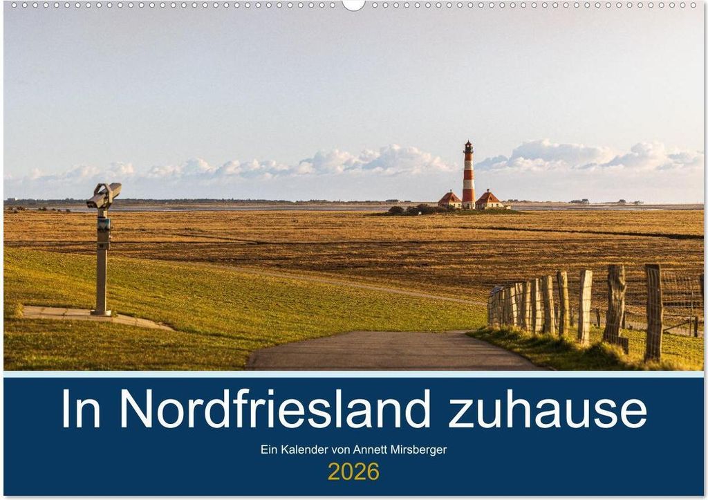In Nordfriesland zuhause (Wandkalender 2026 DIN A2 quer), CALVENDO Monatskalender