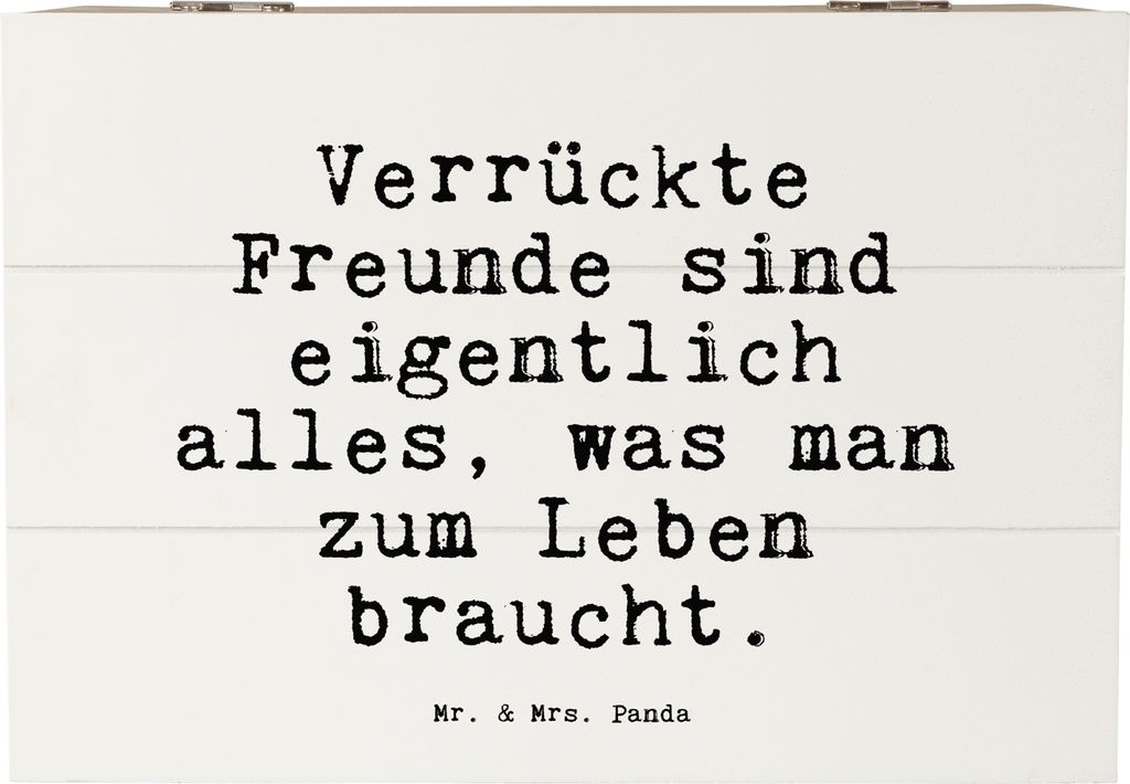 Mr. & Mrs. Panda Schatulle Verrückte Freunde sind eigentlich... 22 x 15 cm - Weiß - Geschenk, Holzkiste, Sprüche, Spruch Weisheiten Zitate Lusti...