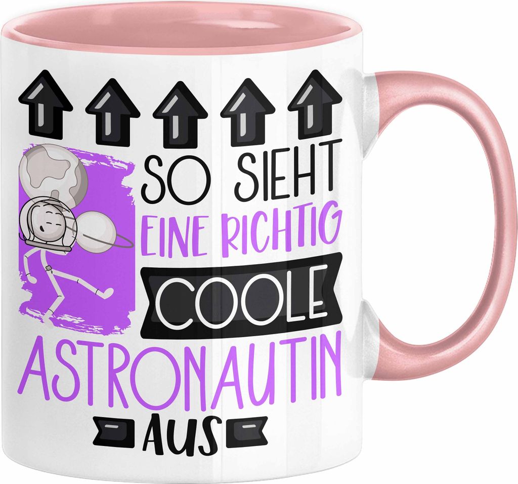 Astronautin Geschenk Tasse Geschenkidee für Astronautin Geburtstag Weihnachten Spruch So Sieht Eine Richtig Coole Astronautin Aus Kaffee-Becher (R...