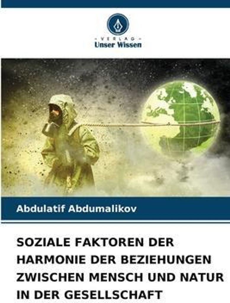 Soziale Faktoren Der Harmonie Der Beziehungen Zwischen Mensch Und Natur In Der Gesellschaft