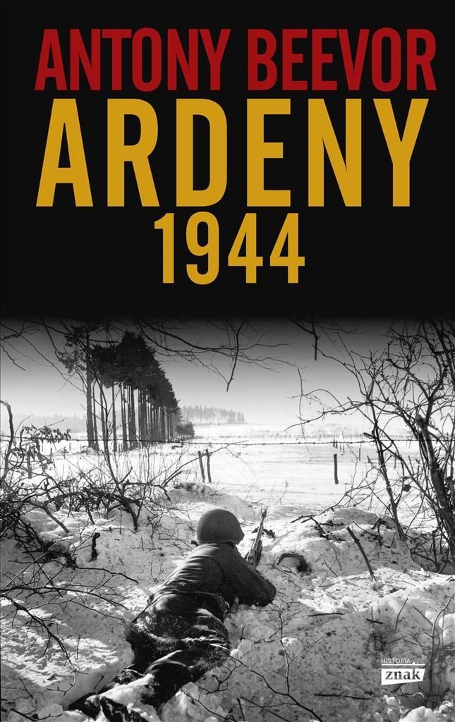 Ardeny 1944. Ostatnia szansa Hitlera