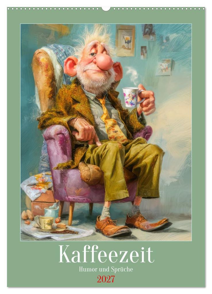 Kaffeezeit - Humor und Sprüche (Wandkalender 2027 DIN A2 hoch), CALVENDO Monatskalender