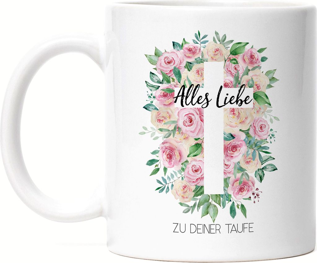 Alles Liebe zu deiner Taufe Tasse Weiß Taufgeschenk Mädchen Patenkind Kirche