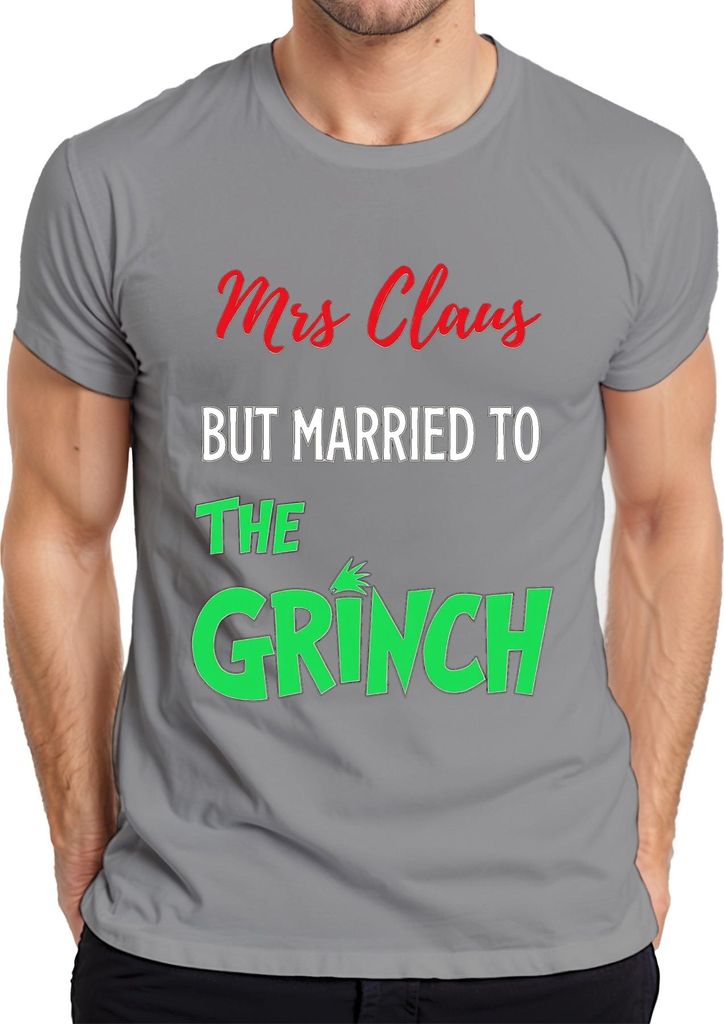 Mrs Claus But Married To The Grinch Weihnachten Paar Geschenk Herren T-Shirt, Grau, XL