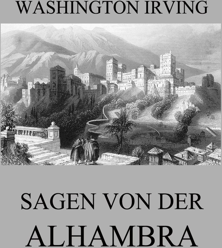 Sagen von der Alhambra