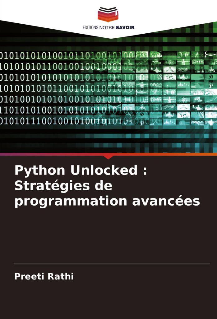 Python Unlocked : Stratégies de programmation avancées