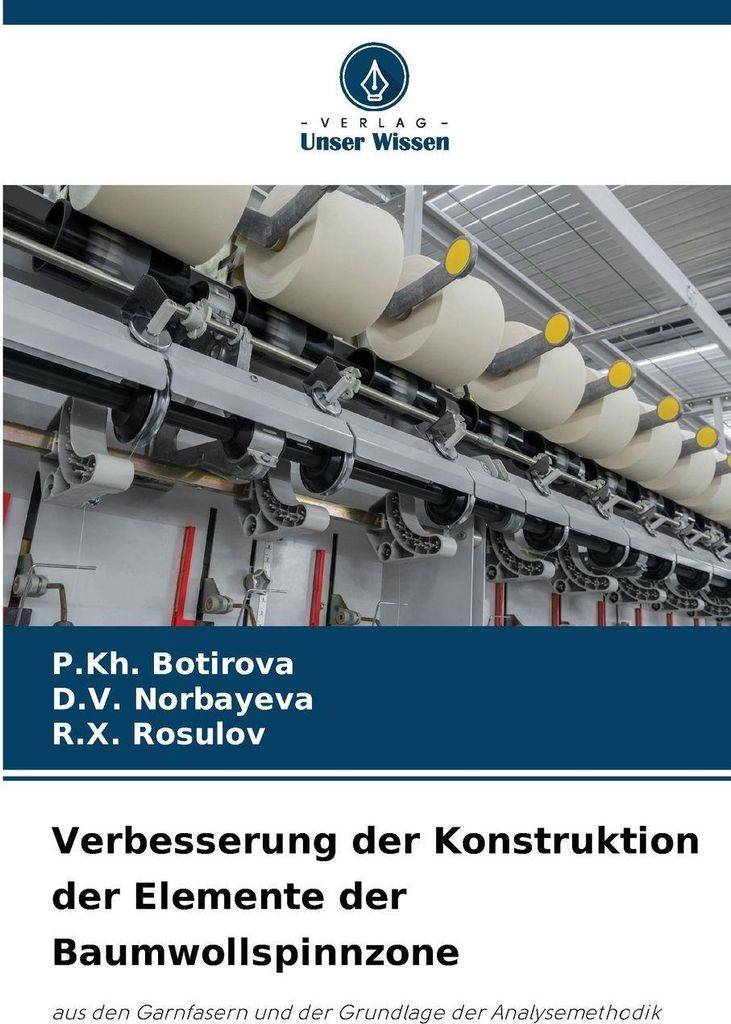 Verbesserung der Konstruktion der Elemente der Baumwollspinnzone