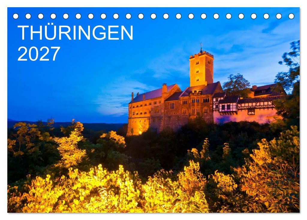 THÜRINGEN 2027 (Tischkalender 2027 DIN A5 quer), CALVENDO Monatskalender