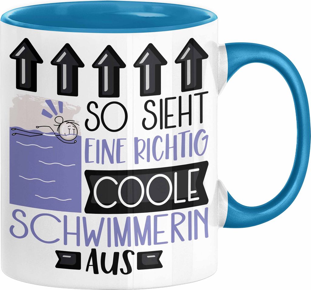 Schwimmerin Geschenk Tasse Lustig Geschenkidee für Schwimmerin Geburtstag So Sieht Eine Richtig Coole Schwimmerin Aus Frauen Spruch (Blau)