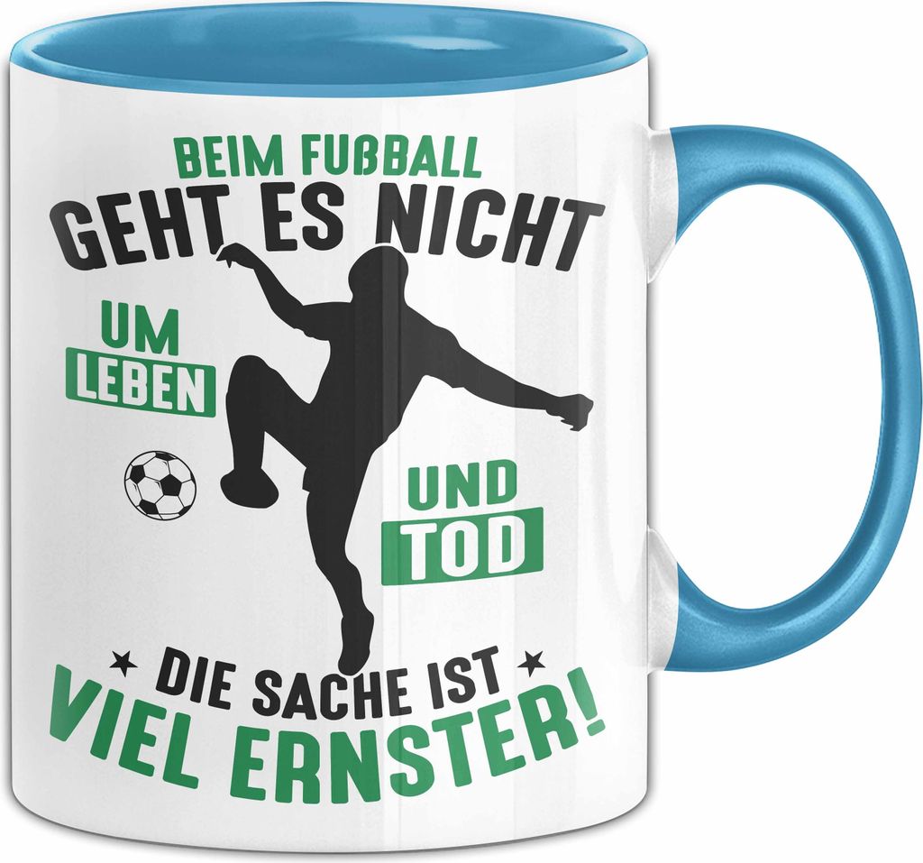 Fussballer Tasse Geschenk Fussballspieler Geschenkidee Es Geht Nicht Um Leben Oder Tod (Blau)