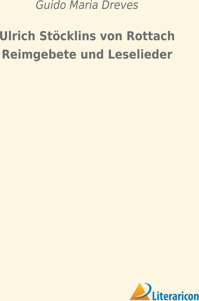 Ulrich Stöcklins von Rottach Reimgebete und Leselieder