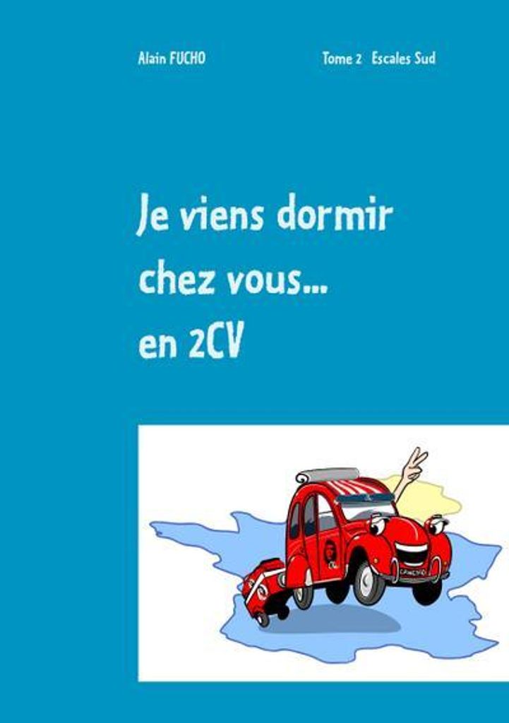 Ich komme zu Ihnen zum Übernachten... Mit dem 2CV (T2)