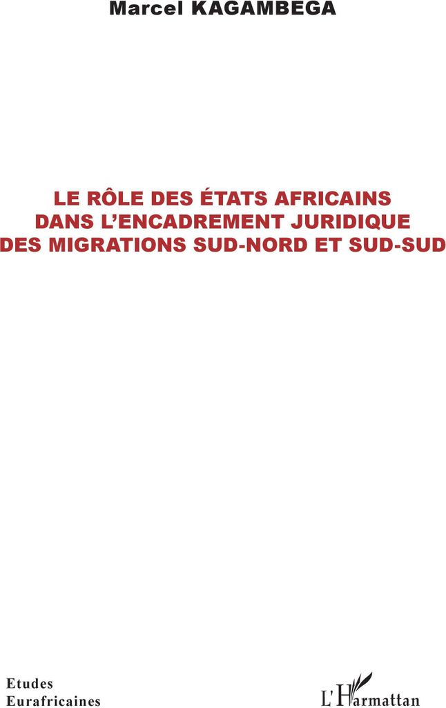 Le rôle des États africains dans l'encadrement juridique des migrations sud-nord et sud-sud