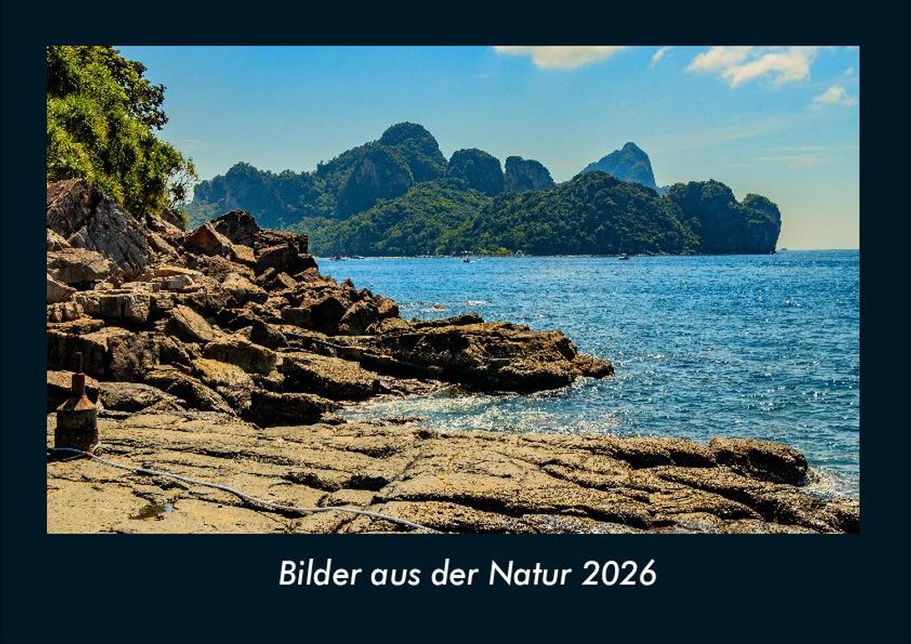 Bilder aus der Natur 2026 Fotokalender - Querformat DIN A4, Monatskalender mit Bild-Motiven aus Fauna und Flora, Natur, Blumen und Pflanzen