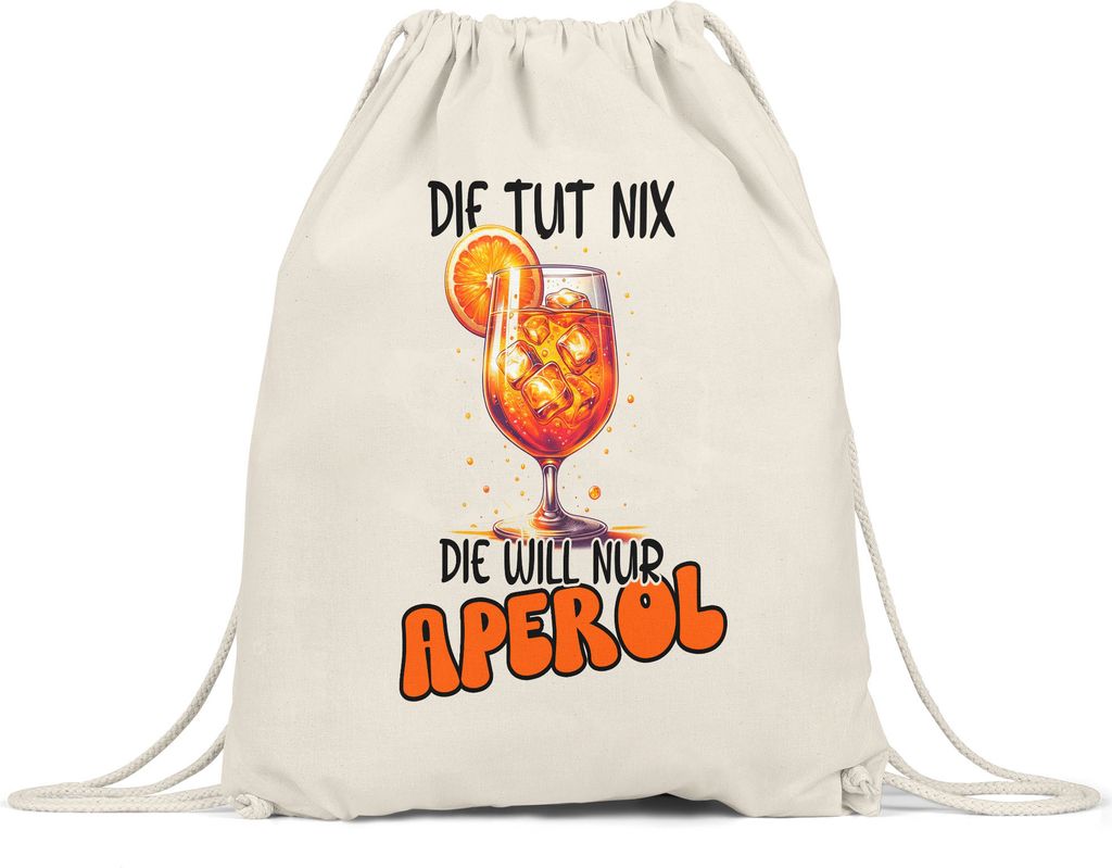 Die tut nix die will nur Aperol Turnbeutel Sommergetränk JGA Mädelsabend