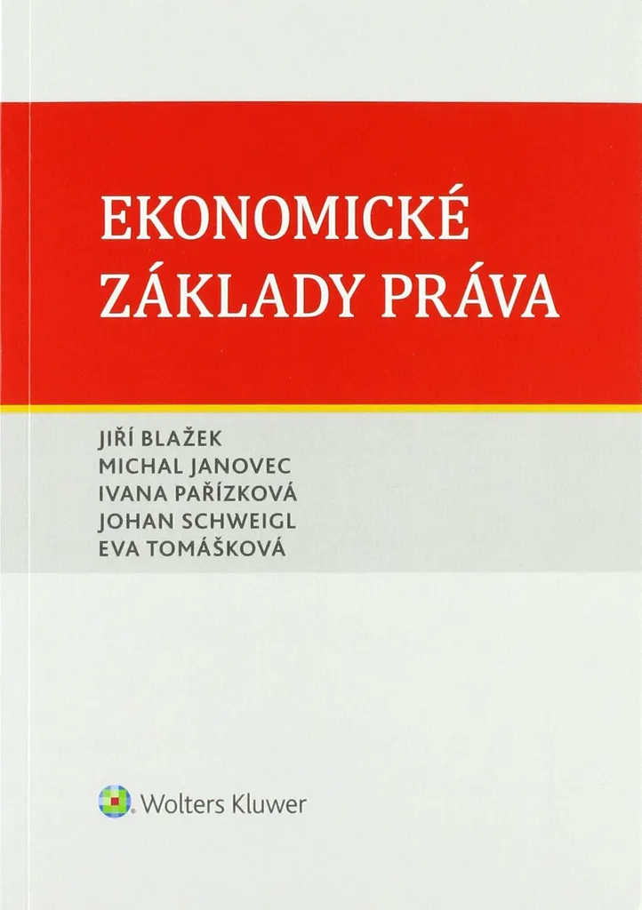 Ekonomické základy práva - Jiří Blažek : Manuel Fondamentaux du Droit