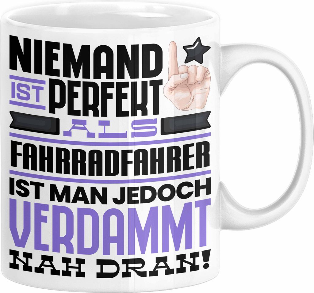 Fahrradfahrer Geschenk Tasse Lustige Geschenkidee für Fahrradfahrer Geburtstag Kaffee-Becher Niemand Ist Perfekt Aber Als Fahrradfahrer Ist Man Na...