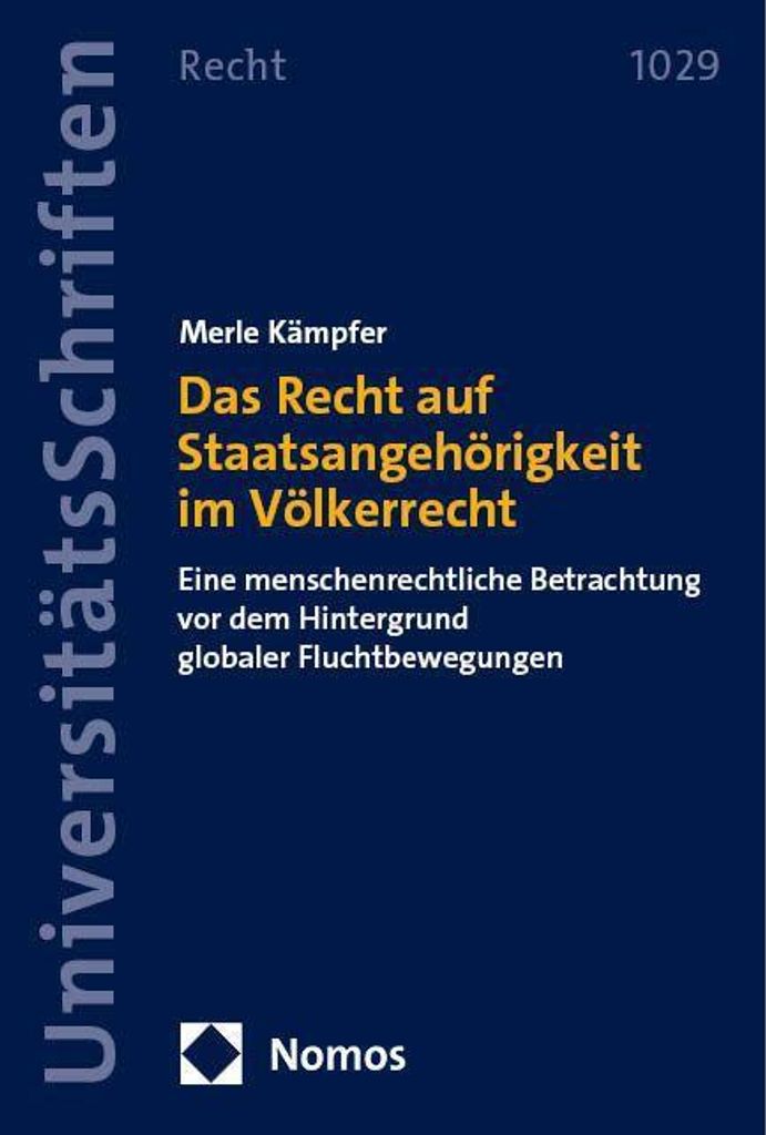 Das Recht auf Staatsangehörigkeit im Völkerrecht