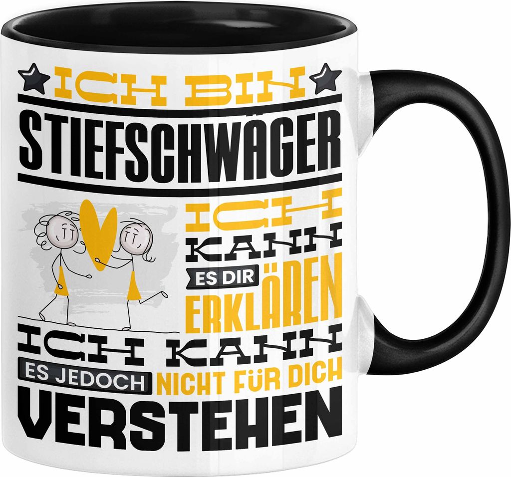 Stiefschwäger Geschenk Kaffee-Tasse Geschenkidee für Stiefschwäger Ich Bin Stiefschwäger Ich Kann Es Dir Erklären Jedoch Nicht Für Dich Verst...
