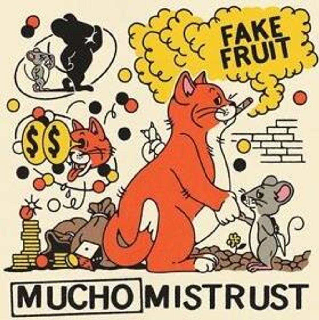Mucho Mistrust