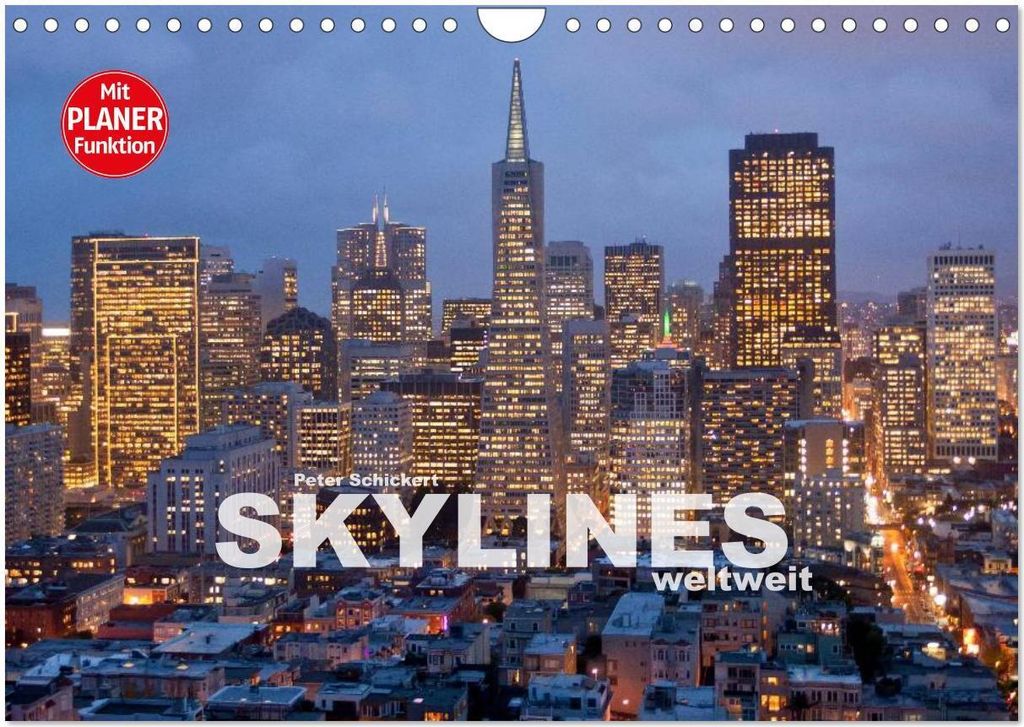 Skylines weltweit (Wandkalender 2026 DIN A4 quer), CALVENDO Monatskalender