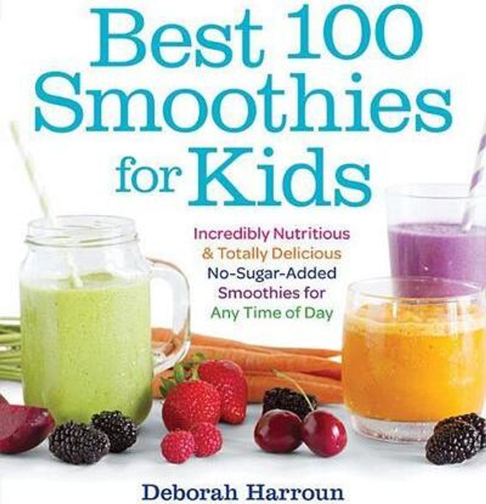 Best 100 Smoothies for Kids