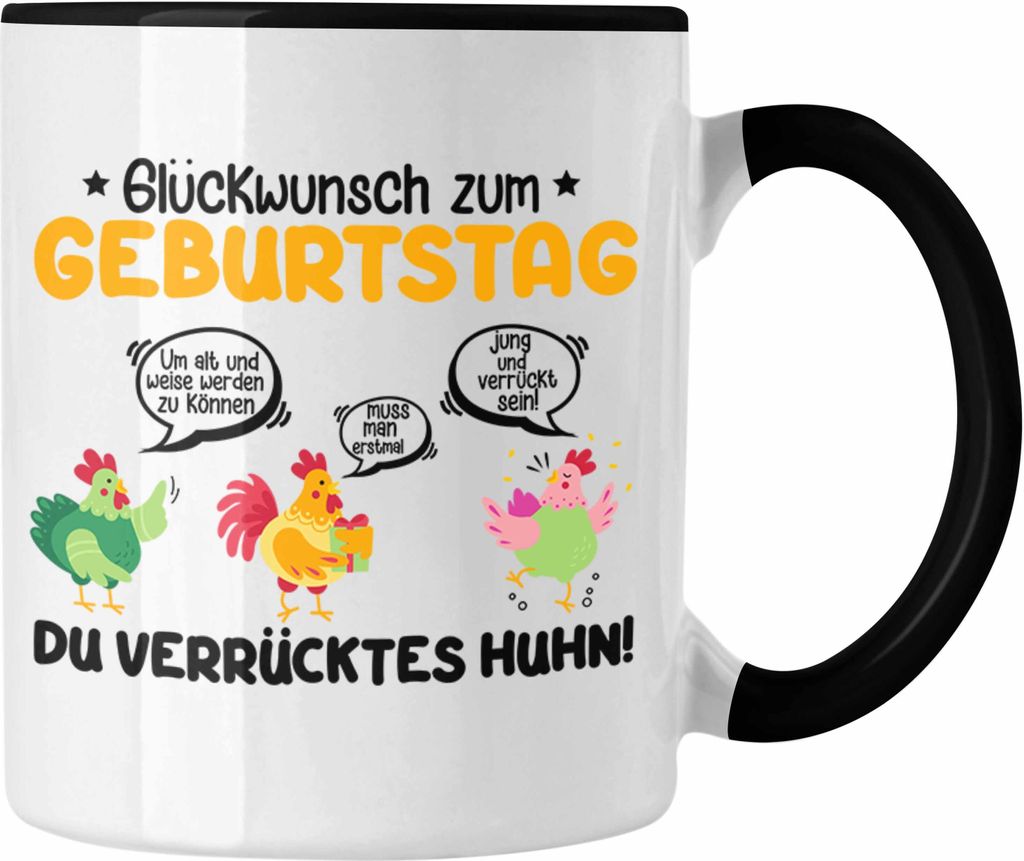 Trendation - Alles Gute Zum Geburtstag Tasse Geschenk Portion Glück Verrückte Hühner Glückwunsch (Schwarz)