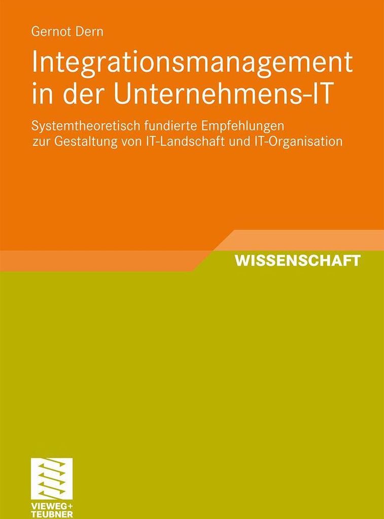 Ganzheitliches Integrationsmanagement in der Unternehmens-IT