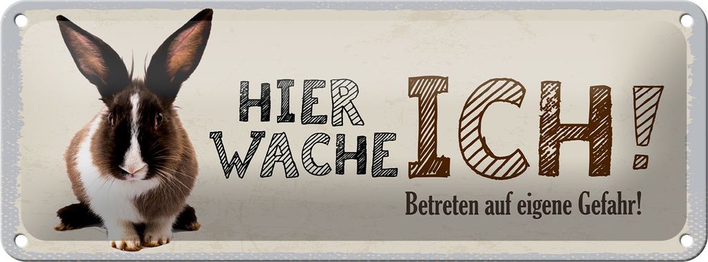Blechschild Hier Wache Ich Kaninchen weißes, 27x10 cm, Blechschilder Nagetiere Stall