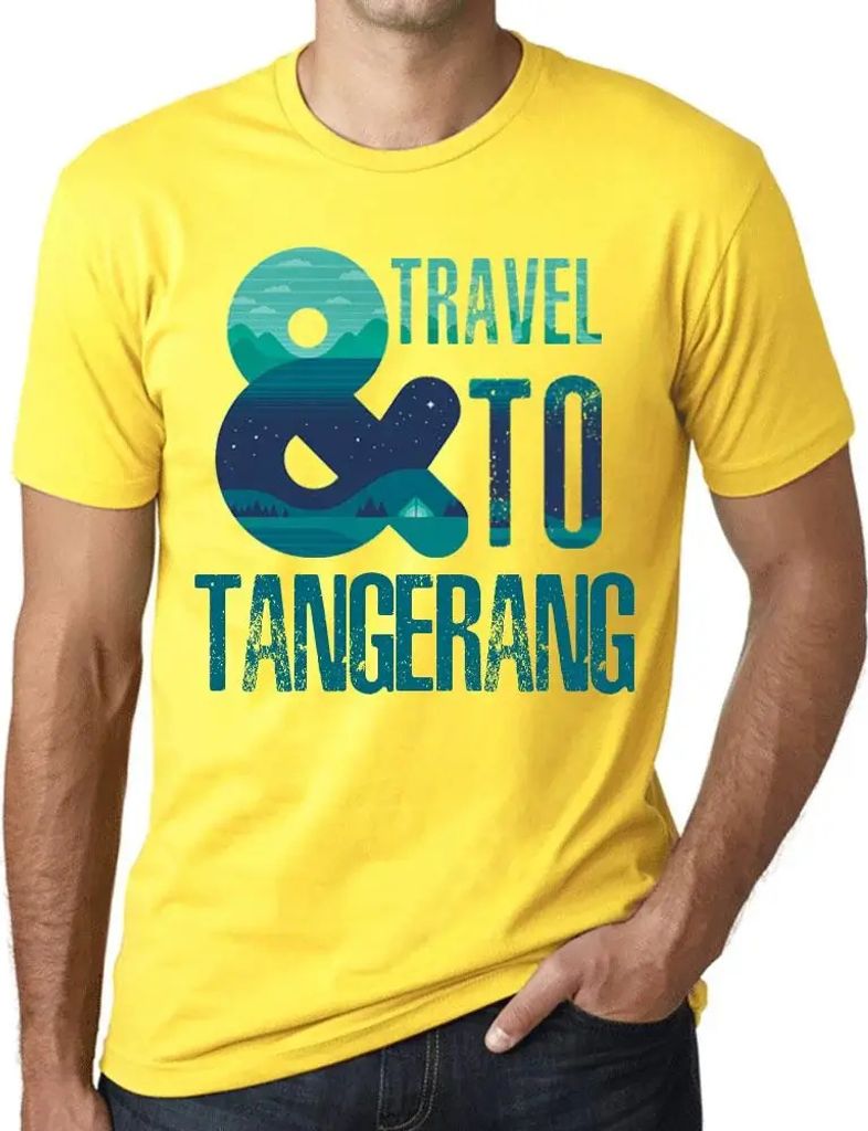 Herren Grafik T-Shirt Und Reisen nach Tangerang – And Travel To Tangerang – Öko-Verantwortlich Vintage Jahrgang Kurzarm Lustige Druck Geburtstag